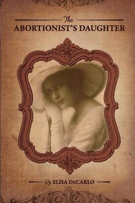 Book cover for The Abortionist's Daughter