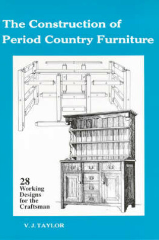 Cover of Construction of Period Country Furniture