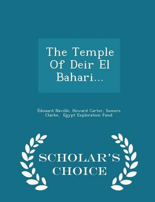 Book cover for The Temple of Deir El Bahari... - Scholar's Choice Edition