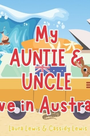 Cover of My Auntie And Uncle Live In Australia