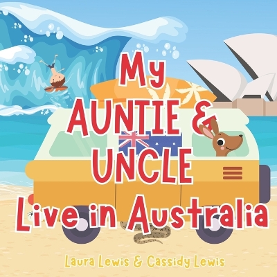 Book cover for My Auntie And Uncle Live In Australia