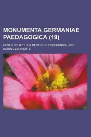 Cover of Monumenta Germaniae Paedagogica (19 )