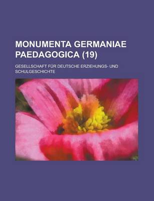 Book cover for Monumenta Germaniae Paedagogica (19 )