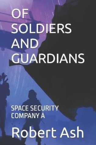 Cover of Of Soldiers and Guardians