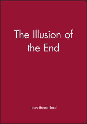 Book cover for The Illusion of the End