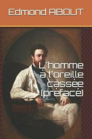 Cover of L'homme à l'oreille cassée (préfacé)