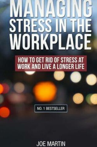 Cover of Managing Stress in the Workplace