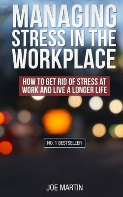 Cover of Managing Stress in the Workplace