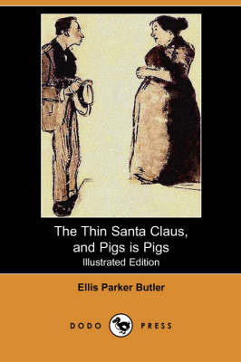 Book cover for The Thin Santa Claus, and Pigs Is Pigs(Dodo Press)