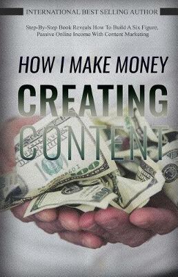 Book cover for How I Make Money Creating Content