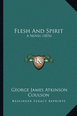 Book cover for Flesh and Spirit Flesh and Spirit