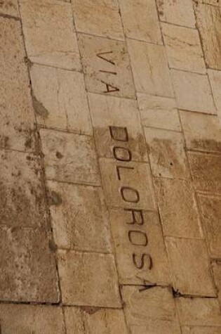 Cover of Via Dolorosa Way of Sorrows in Jerusalem, Israel