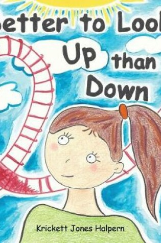 Cover of Better to Look Up than Down