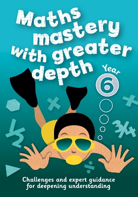 Book cover for Year 6 Maths Mastery with Greater Depth