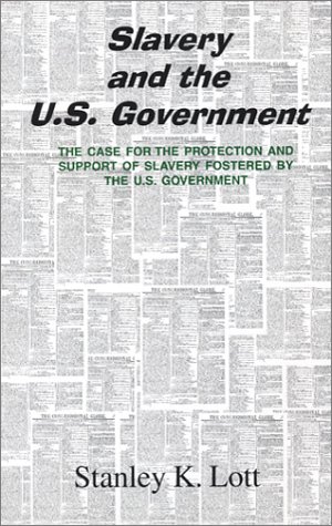 Book cover for Slavery and the U.S. Government