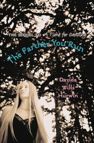 Cover of The Farther You Run