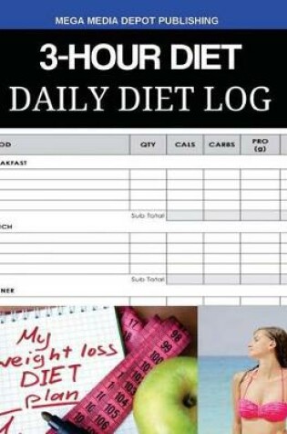 Cover of 3-Hour Diet Daily Diet Log