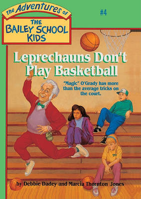 Leprechauns Don't Play Basketball by Debbie Dadey