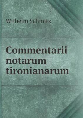 Book cover for Commentarii notarum tironianarum