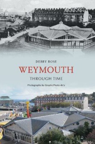 Cover of Weymouth Through Time