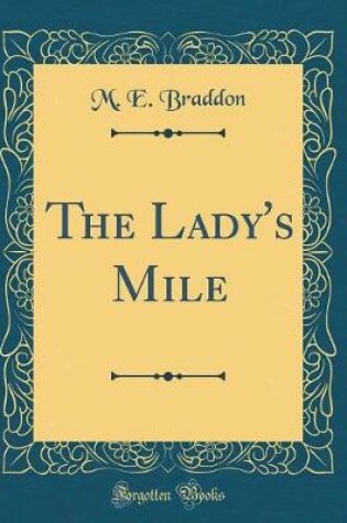 Cover of The Lady's Mile (Classic Reprint)