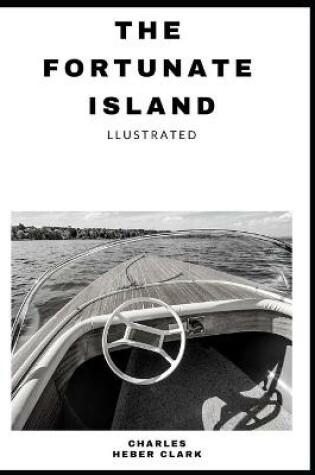 Cover of The Fortunate Island Illustrated