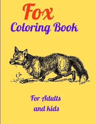 Book cover for Fox Coloring Book For Adults and kids