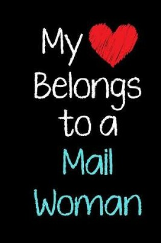 Cover of My Heart Belongs to a Mail Woman