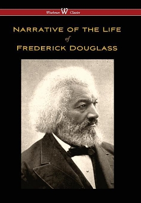 Book cover for Narrative of the Life of Frederick Douglass (Wisehouse Classics Edition)