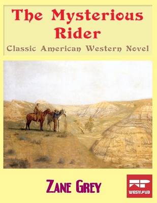 Book cover for The Mysterious Rider: Classic American Western Novel