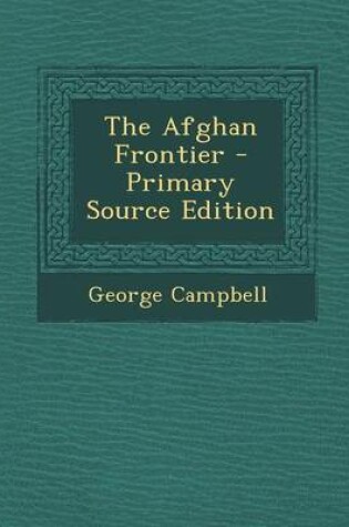 Cover of The Afghan Frontier