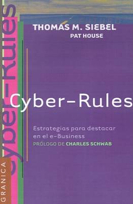 Book cover for Cyber-Rules: Estrategias Para El Exito En El E-Business