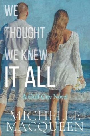 Cover of We Thought We Knew It All