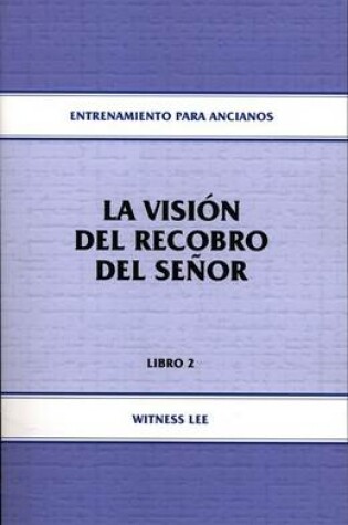 Cover of La Vision del Recobro del Senor