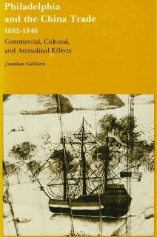 Cover of Philadelphia and the China Trade, 1682-1846