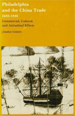 Book cover for Philadelphia and the China Trade, 1682-1846