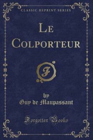 Cover of Le Colporteur (Classic Reprint)