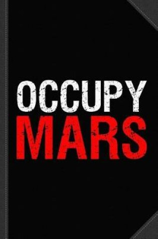 Cover of Occupy Mars Journal Notebook