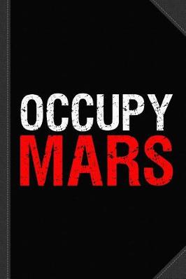 Book cover for Occupy Mars Journal Notebook