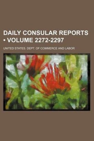 Cover of Daily Consular Reports (Volume 2272-2297)