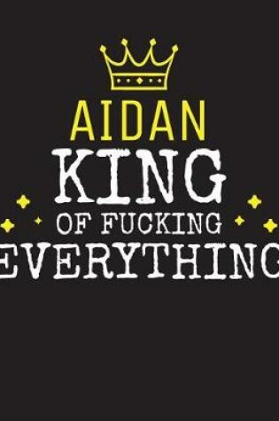 Cover of AIDAN - King Of Fucking Everything