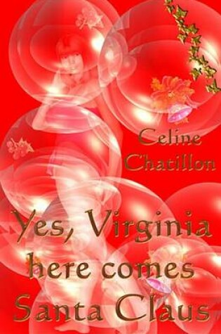 Cover of Yes, Virginia, Here Comes Santa Claus