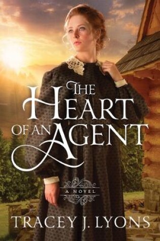 Cover of The Heart of an Agent