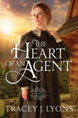 Cover of The Heart of an Agent