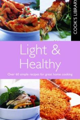 Cover of Cook's Library: Light and Healthy