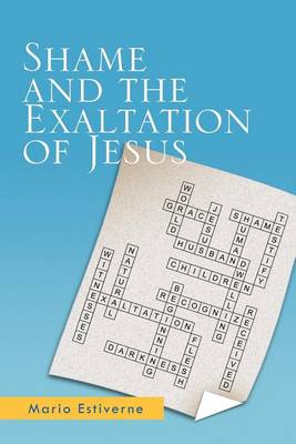 Cover of Shame and the Exaltation of Jesus