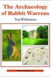 Book cover for The Archaeology of Rabbit Warrens