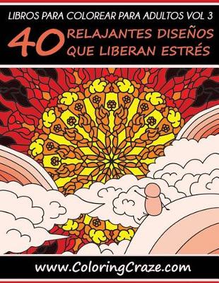 Book cover for Libro de Colorear para Adultos Volumen 3