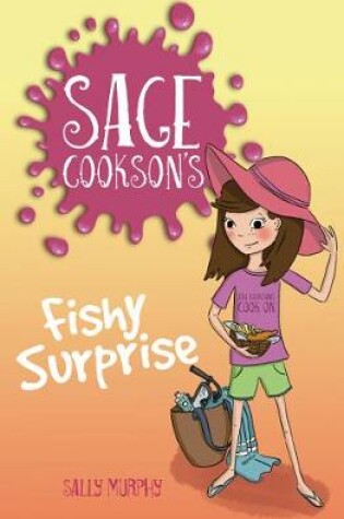 Cover of Sage Cookson's Fishy Surprise