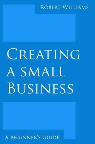 Cover of Creating a Small Business